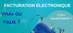 Facturation électronique : vrai ou faux sur les nouvelles obligations pour les entreprises